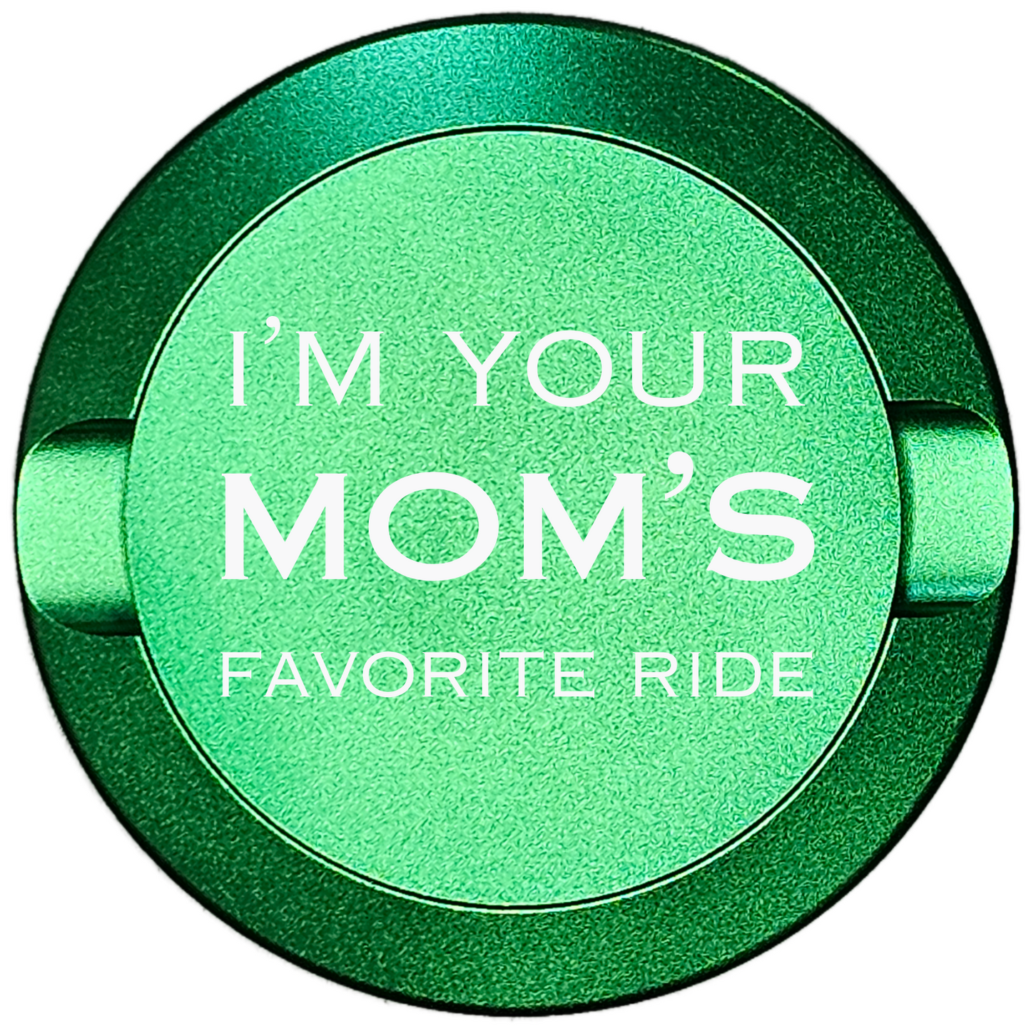 I'm Your Mom's Favorite Ride-My Tyn Co. Custom Aluminum ZYN Tyns for ZYN Pouches Waterproof and Airtight, 2 Compartments! (Copy) (Copy)