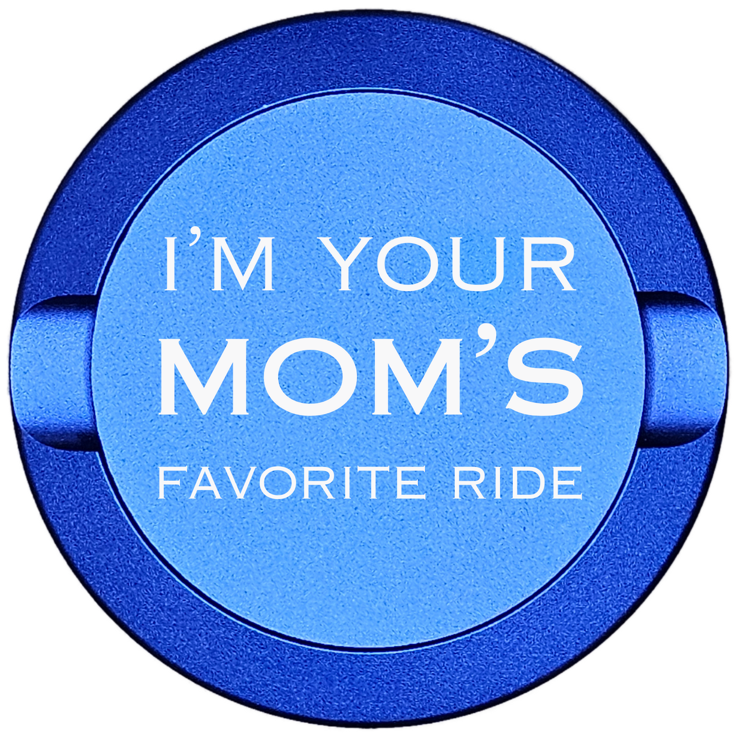 I'm Your Mom's Favorite Ride-My Tyn Co. Custom Aluminum ZYN Tyns for ZYN Pouches Waterproof and Airtight, 2 Compartments! (Copy) (Copy)